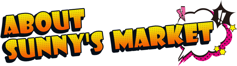 ABOUT SUNNY'S MARKET